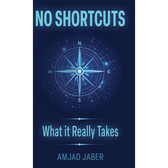 No Shortcuts: What It Really Takes