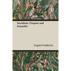 Socialism: Utopian and Scientific