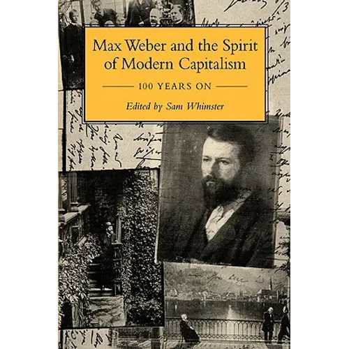 Max Weber and the Spirit of Capitalism