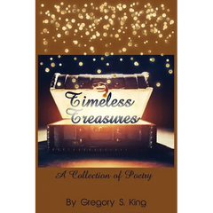 Timeless Treasures: A Collection of Poetry