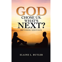 God Chose Us. What's Next?: Revised Edition