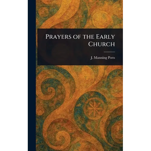 Prayers of the Early Church