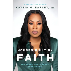 Houses Built by Faith: Jailhouse. God's House. Courthouse.
