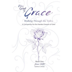From Grief to Grace: Walking Through the Valley