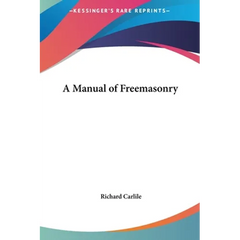 A Manual of Freemasonry