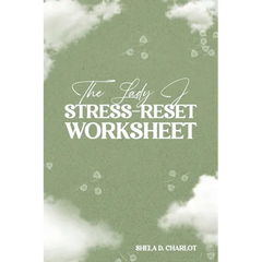 The Lady J StressReset Worksheet