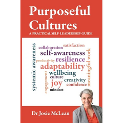 Purposeful Cultures: A practical self-leadership guide