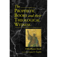 Prophetic Books and their Theological Witness