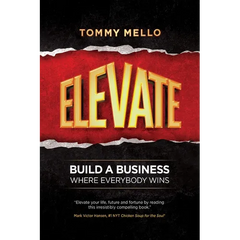 Elevate: Build a Business Where Everybody Wins
