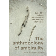 The Anthropology of Ambiguity