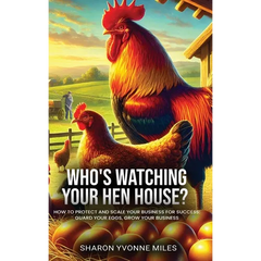 Who's Watching Your Hen House?