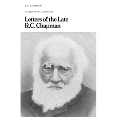 Letters of the Late R.C. Chapman