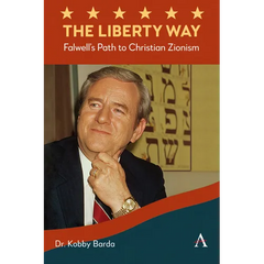 The Liberty Way: Falwell's Path to Christian Zionism