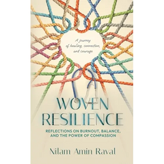 Woven Resilience: Reflections on Burnout, Balance, and the Power of Compassion