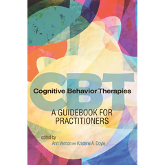 Cognitive Behavior Therapies: A Guidebook for Practitioners