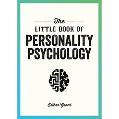 The Little Book of Personality Psychology: The Pocket Guide to Studying the Mind