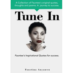 Tune In: Fauntee's Inspirational Quotes For Success.