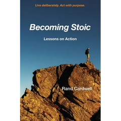 Becoming Stoic: Lessons on Action