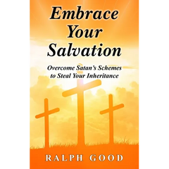 Embrace Your Salvation: Overcome Satan's Schemes to Steal Your Inheritance