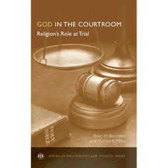God in the Courtroom: Religion's Role at Trial