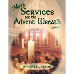 More Services for the Advent Wreath: Cycle C