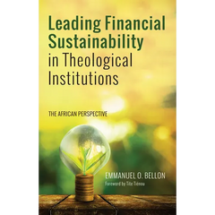 Leading Financial Sustainability in Theological Institutions: The African Perspective