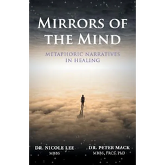 Mirrors of the Mind - Metaphoric Narratives in Healing