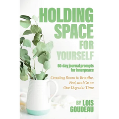 Holding Space For Yourself