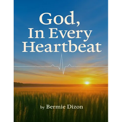 GOD, In Every Heartbeat