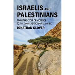Israelis and Palestinians: From the Cycle of Violence to the Conversation of Mankind
