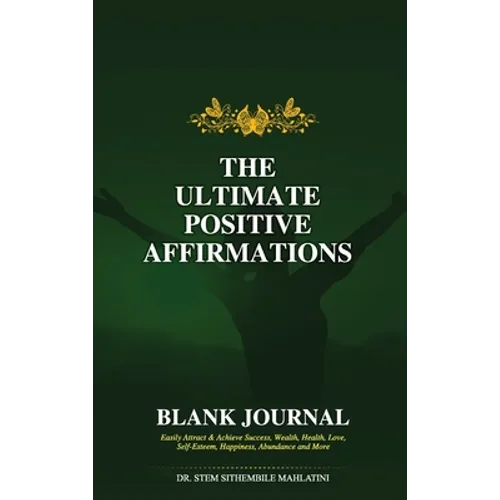 The Ultimate Positive Affirmations - Blank Journal