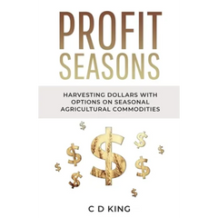 Profits Seasons: Harvesting Dollars with Options on Seasonal Agricultural Commodities