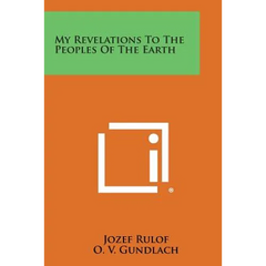 My Revelations to the Peoples of the Earth