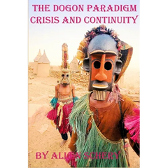 The Dogon Paradigm-Crisis and Continuity