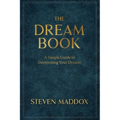 The Dream Book: A Simple Guide To Interpreting Your Dreams