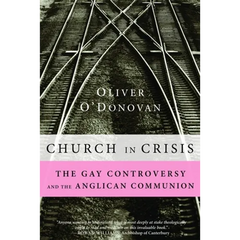 Church in Crisis: The Gay Controversy and the Anglican Communion