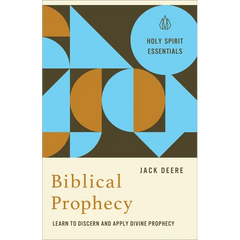 Biblical Prophecy: Learn to Discern and Apply Divine Prophecy
