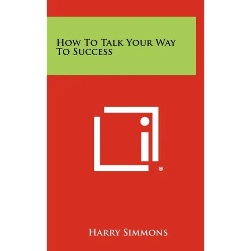 How To Talk Your Way To Success