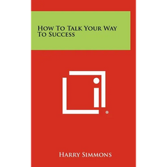 How To Talk Your Way To Success