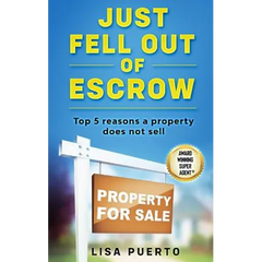 Just Fell Out of Escrow: Top 5 reasons a property does not sell
