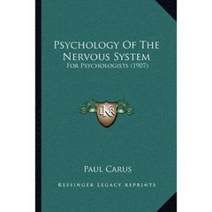 Psychology Of The Nervous System: For Psychologists (1907)