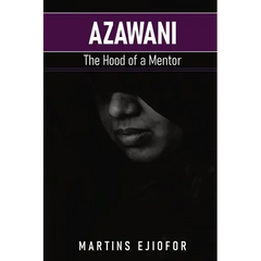 Azawani: The Hood of a Mentor