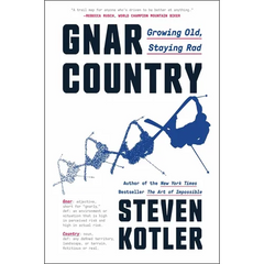 Gnar Country: Growing Old, Staying Rad