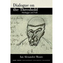 Dialogue on the Threshold: Heidegger and Trakl