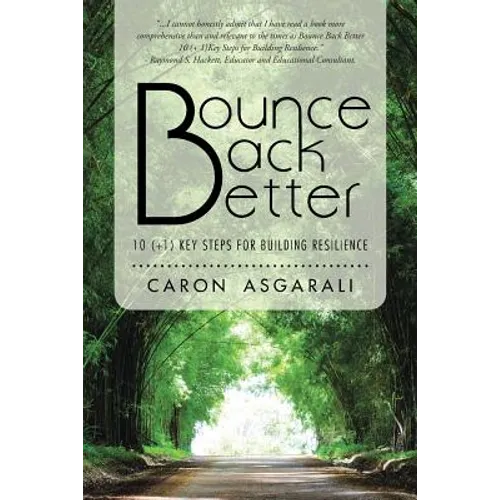 Bounce Back Better: 10 (+1) Key Steps for Building Resilience
