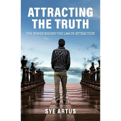 Attracting the Truth: The Power Behind the Law of Attraction