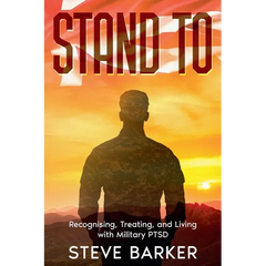 Stand To: Living With Military PTSD
