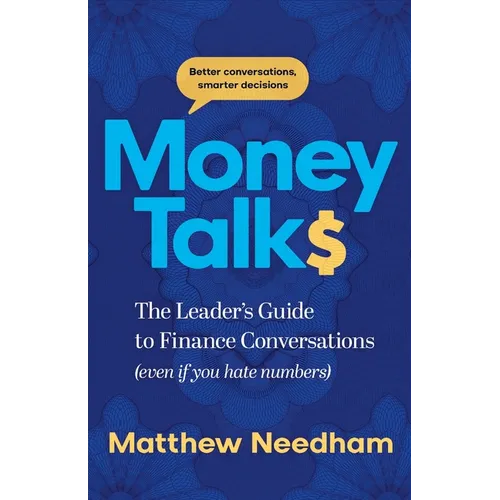 Money Talks: The Leader's Guide to Finance Conversations (even if you hate numbers)