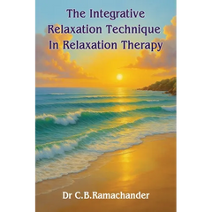 The Integrative Relaxation Technique In Relaxation Therapy
