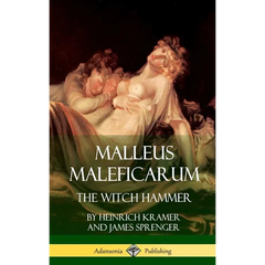 Malleus Maleficarum: The Witch Hammer (Hardcover)